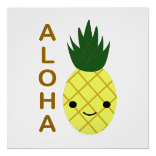 Aloha Cute Kawaii Pineapple Perfect Poster