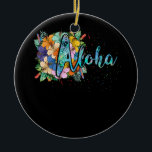 Aloha Flowers Hawaiian Hawaii Beach Luau Party Keramisch Ornament<br><div class="desc">Aloha Flowers Hawaiian Hawaii Beach Luau Party</div>