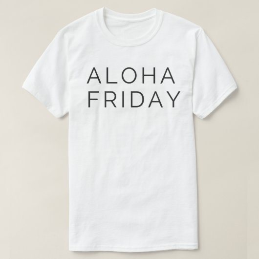 ALOHA FRIDAY T-SHIRT (Design voorkant)