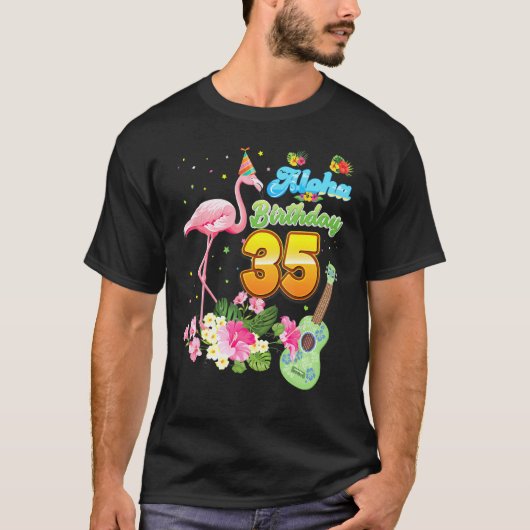 Aloha Hawaii 35th Birthday 35 Years Old Flamingo H T-shirt (Voorkant)