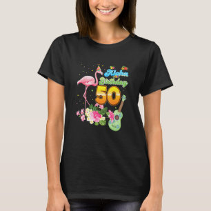 Aloha Hawaii 50e verjaardag 50 jaar oude Flamingo T-shirt
