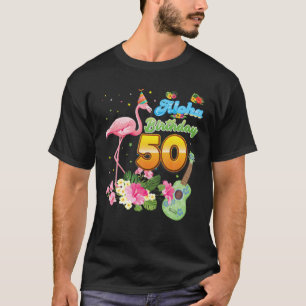 Aloha Hawaii 50e verjaardag 50 jaar oude Flamingo T-shirt