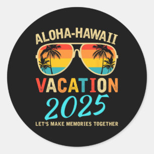 Aloha Hawaii Family Trip 2025 Herinneringen maken Ronde Sticker