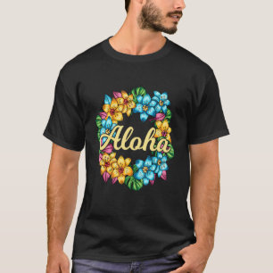 Aloha Hawaii Hawaiian Lei Flower Luau Hawaiian Par T-shirt