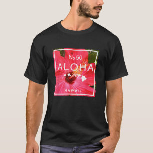 Aloha Hawaii No 50 State Hibiscus t-shirt