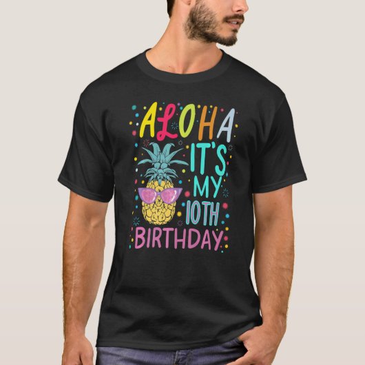 Aloha Het is mijn 10e verjaardag Aloha Hawaii-anan T-shirt (Voorkant)