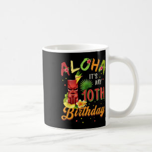 Aloha Het is mijn 10e verjaardag Hawaiian 10 jaar Koffiemok