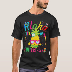Aloha Het is mijn 14e verjaardag tropische Hawaii T-shirt