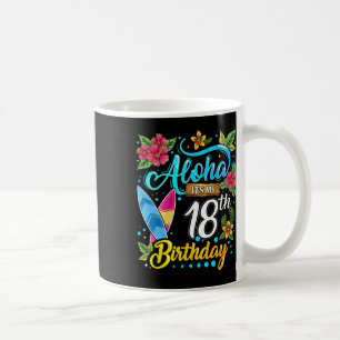 Aloha Het Is Mijn 18e Verjaardag Surfen Hawaii Str Koffiemok