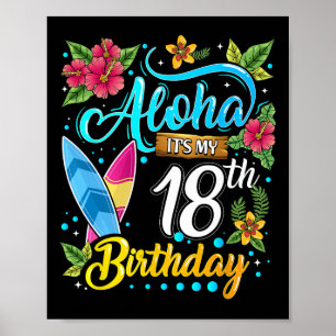 Aloha Het Is Mijn 18e Verjaardag Surfen Hawaii Str Poster
