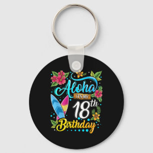 Aloha Het Is Mijn 18e Verjaardag Surfen Hawaii Str Sleutelhanger