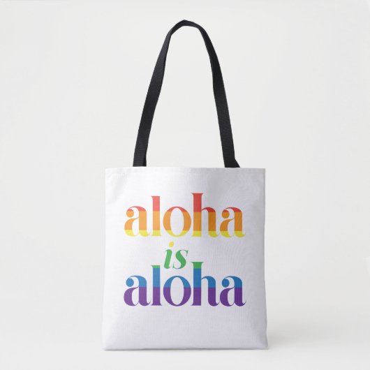 Aloha Is Aloha Rainbow Pride Hawaii Tote Bag (Voorkant)