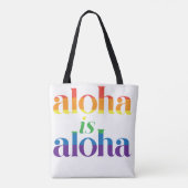 Aloha Is Aloha Rainbow Pride Hawaii Tote Bag (Achterkant)