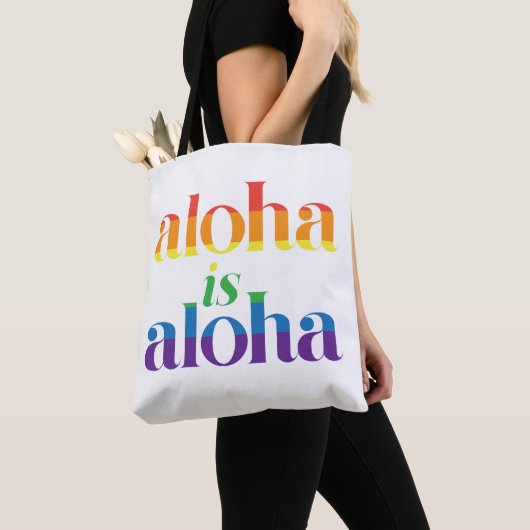 Aloha Is Aloha Rainbow Pride Hawaii Tote Bag (Dichtbij)