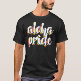 Aloha Is Aloha Regenboog trots Hawaï T-shirt