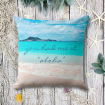 Aloha Quote Turquoise Ocean Hawaii Beach foto Kussen<br><div class="desc">"Je had me bij "aloha"." Herinner jezelf de verse zoutgeur van de oceaanlucht wanneer je ontspant met deze verbluffende, levendig gekleurde foto die kussen gooit. Onderzoek en verken de eenzaamheid van een leeg strand in Hawaï. Het is een geweldig cadeau voor iemand speciaal! U kunt deze werpkussens gemakkelijk personaliseren plus...</div>