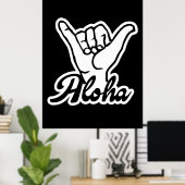 Aloha Shaka Hand, Hang Loose bord Poster (Thuiskantoor)