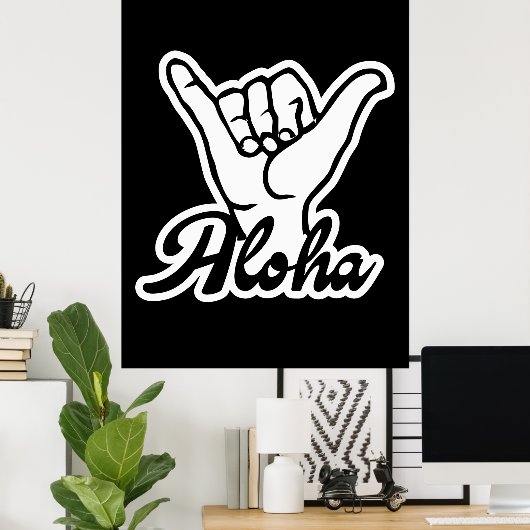 Aloha Shaka Hand, Hang Loose bord Poster (Thuiskantoor)