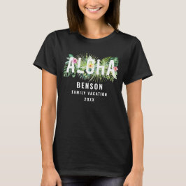 Aloha Tropical Flowers Family Vacation Custom T-shirt