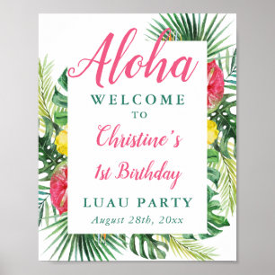 Aloha Tropical Greenery Luau Birthday Welcome Sign Poster