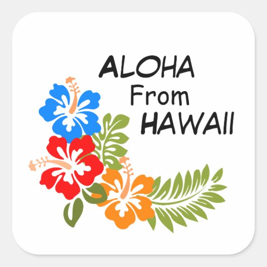 Aloha uit Hawaii Vierkante Sticker (Voorkant)
