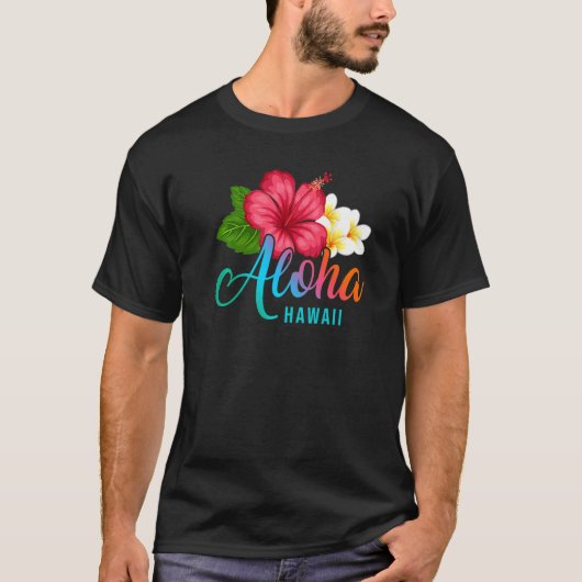 Aloha Vacation With Hawaiian Tropical Hibiscus Flo T-shirt (Voorkant)