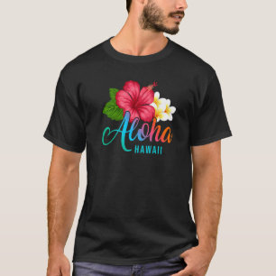 Aloha Vacature with Hawaiian Tropical Hibiscus Flo T-shirt