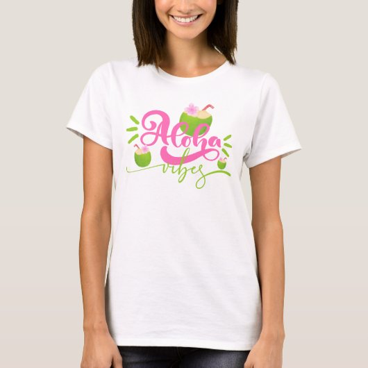 Aloha Vibes Dames T-shirt (Voorkant)