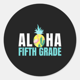 Aloha vijfde klas terug naar school Kinder docente Ronde Sticker