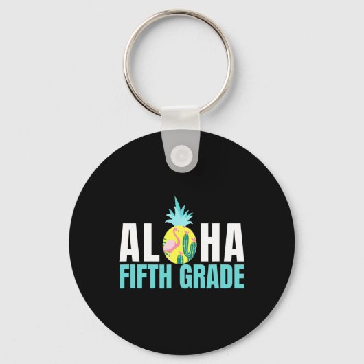 Aloha vijfde klas terug naar school Kinder docente Sleutelhanger (Voorkant)