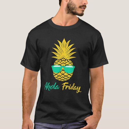 Aloha vrijdag ananas geschenken zomer fruit ananas t-shirt (Voorkant)