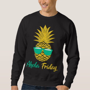 Aloha vrijdag ananas geschenken zomer fruit ananas trui