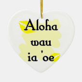 Aloha wau a'oe - Hawaiian Ik hou van je Keramisch Ornament (Voorkant)