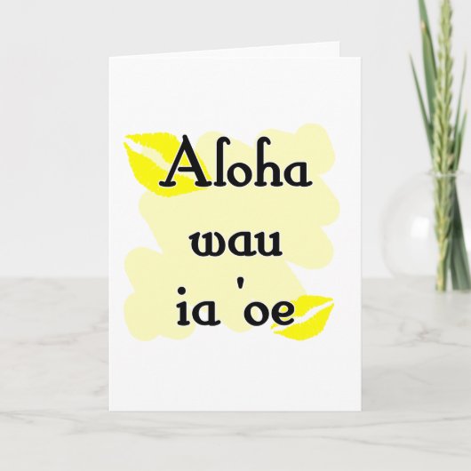 Aloha wau ia 'oe - Hawaiian Ik hou van je Feestdagen Kaart (Voorkant)