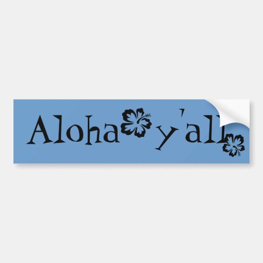 Aloha y'all bumpersticker (Voorkant)