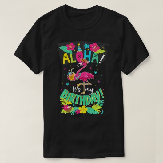 Aloha's mijn verjaardag Happy Hawaiian Flamingo Bd T-shirt (Design voorkant)
