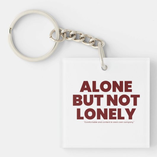 Alone But Not Lonely Sleutelhanger (voorkant)