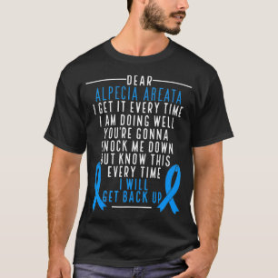 Alopecia Areata Awareness I will back up Hair T-shirt