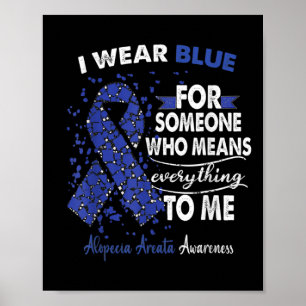 Alopecia Areata Awareness Ik Draag blauw voor iema Poster
