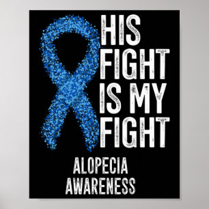 Alopecia Areata Zijn gevecht is mijn gevecht Alope Poster