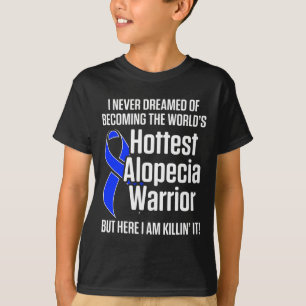 Alopecia Awareness Hair Loss Warrior Hottest Survi T-shirt
