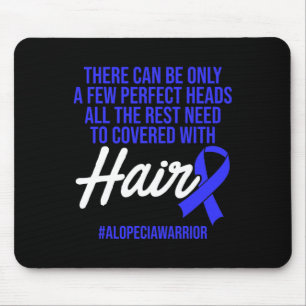 Alopecia Awareness Hair Loss Warrior Perfect Head Muismat