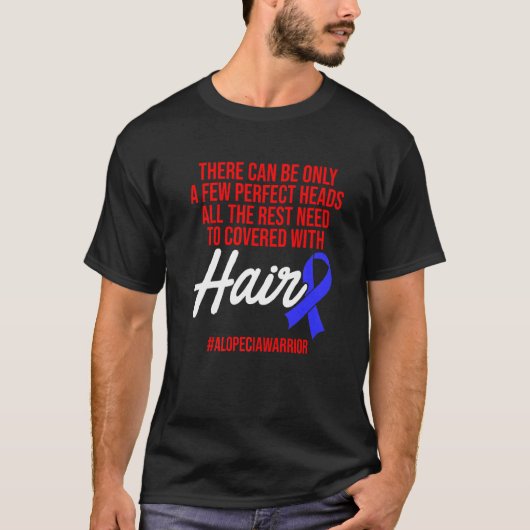 Alopecia Awareness Hair Loss Warrior Perfect Head T-shirt (Voorkant)