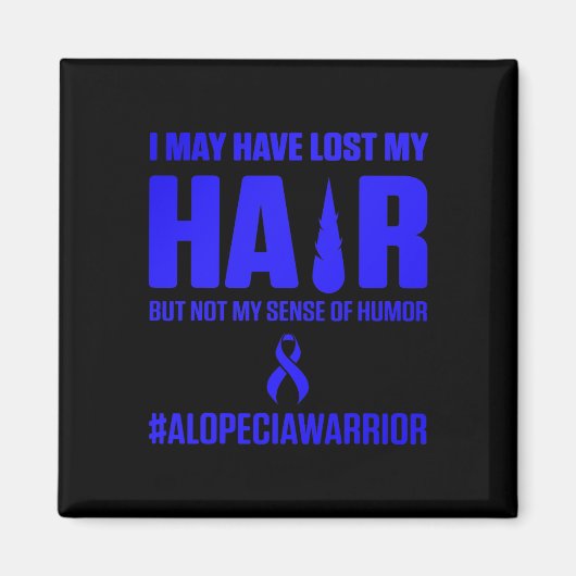 Alopecia Awareness Hair Loss Warrior Survivor Magneet (Voorkant)