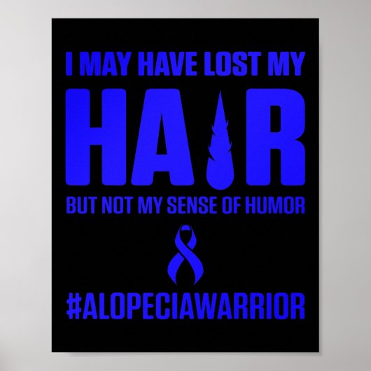Alopecia Awareness Hair Loss Warrior Survivor Poster (Voorkant)