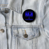 Alopecia Awareness Hair Loss Warrior Survivor Ronde Button 5,7 Cm (In situ)