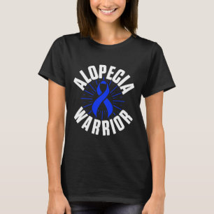 Alopecia Awareness Hair Loss Warrior Therapeutic S T-shirt