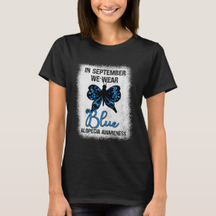Alopecia Bewustheid In september Draag we Blauwe B T-shirt