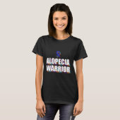 Alopecia Bewustzijn Haaruitval Warrior Patiënt Ove T-shirt (Voorkant volledig)