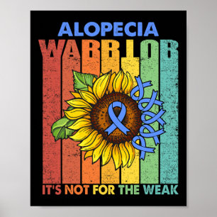 Alopecia Warrior Het is niet voor het Weak Poster